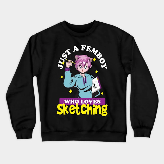 Just A Femboy Who Loves Sketching Art Lover Anime Crewneck Sweatshirt by Alex21